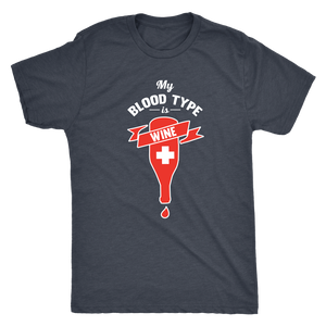 My Blood Type is Wine - Classic Tee - Lushy Wino