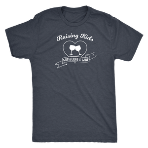 Raising Kids With Love & Wine - Classic Tee - Lushy Wino