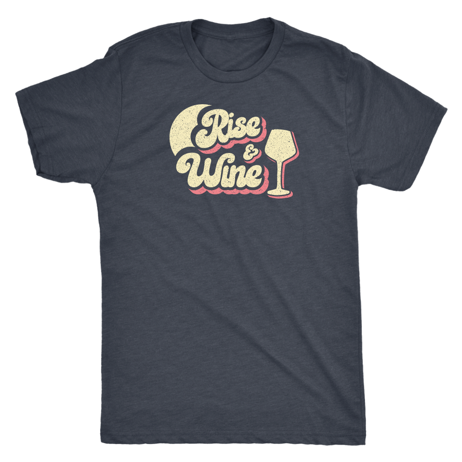 Rise & Wine - Classic Tee - Lushy Wino