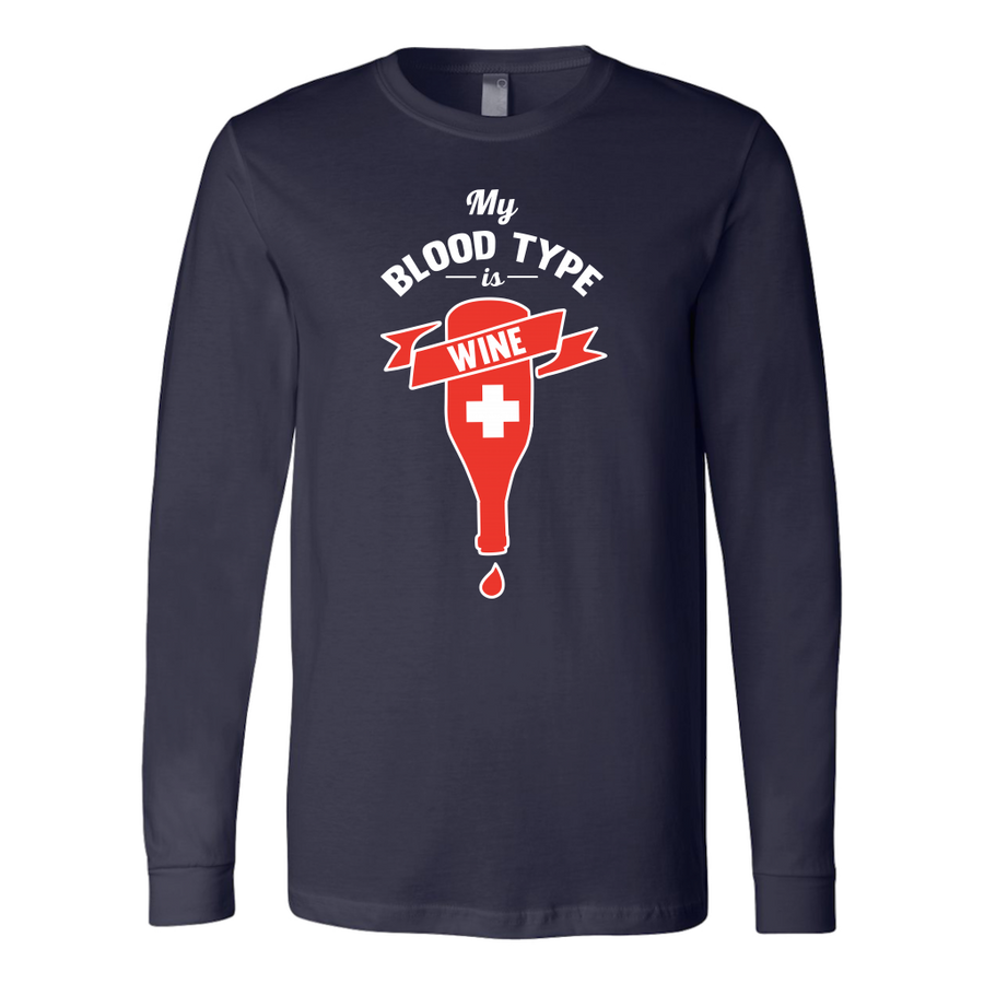 My Blood Type is Wine - Long Sleeve - Lushy Wino