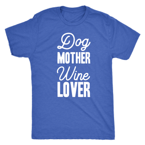 Dog Mother Wine Lover - Classic Tee - Lushy Wino