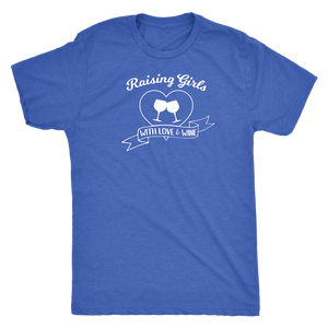 Raising Girls With Love & Wine - Classic Tee - Lushy Wino
