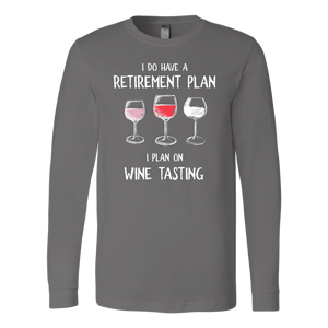 I Do Have a Retirement Plan - Long Sleeve - Lushy Wino
