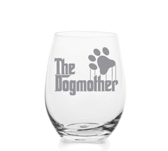 The Dogmother - 18 Ounce Stemless Wine Glass - Lushy Wino