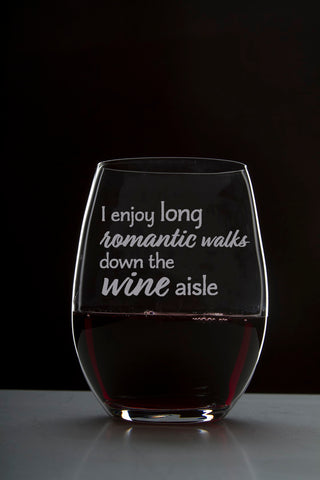 I Enjoy Long Romantic Walks Down The Wine Aisle - 18 Ounce Stemless Wine Glass - Lushy Wino