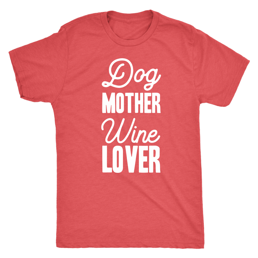 Dog Mother Wine Lover - Classic Tee - Lushy Wino