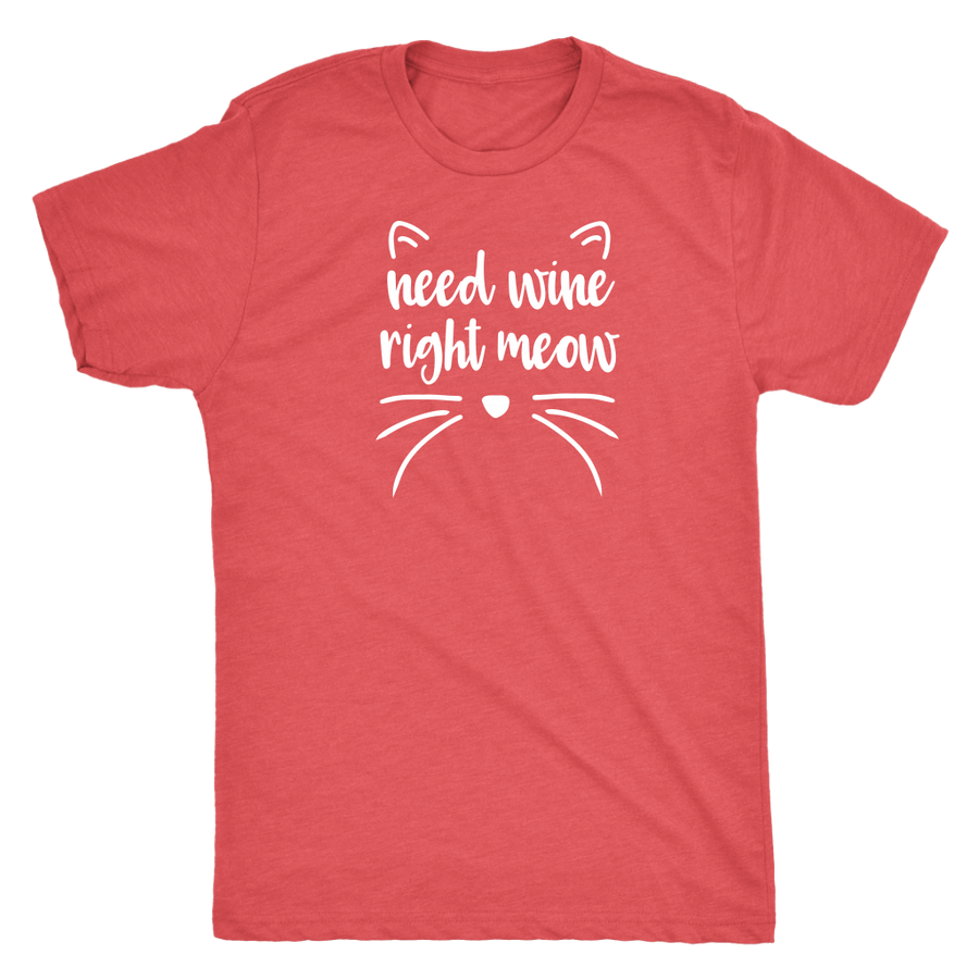 Need Wine Right Meow - Classic Tee - Lushy Wino