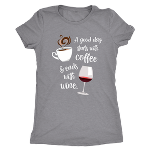 A Good Day Starts with Coffee & Ends With Wine - Classic Tee - Lushy Wino
