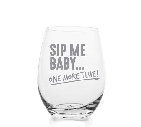 Sip Me Baby funny wine glass engraved gift for wine lovers