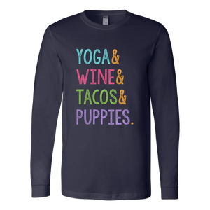 Yoga & Wine & Tacos & Puppies - Long Sleeve - Lushy Wino