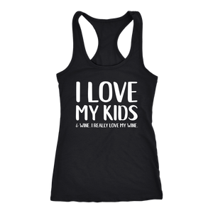 I Love My Kids & Wine. I Really Love My Wine. - Tank Top - Lushy Wino