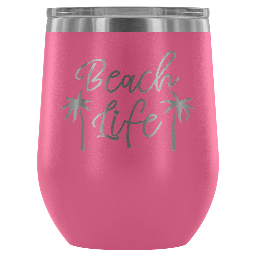 Beach Life - Wine Tumbler - Lushy Wino