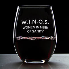 W.I.N.O.S. Women In Need Of Sanity - 16 Ounce Stemless Wine Glass - Lushy Wino