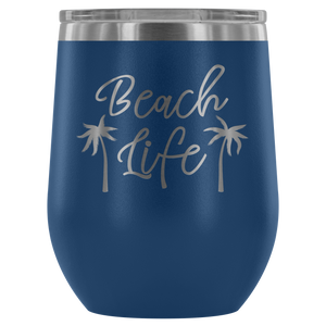 Beach Life - Wine Tumbler - Lushy Wino