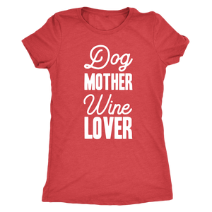 Dog Mother Wine Lover - Classic Tee - Lushy Wino