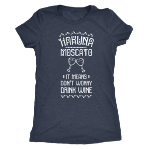Hakuna Moscato - Classic Tee - Lushy Wino