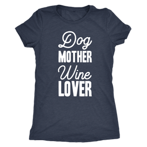 Dog Mother Wine Lover - Classic Tee - Lushy Wino