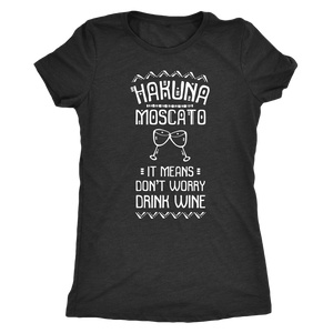 Hakuna Moscato - Classic Tee - Lushy Wino