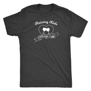 Raising Kids With Love & Wine - Classic Tee - Lushy Wino