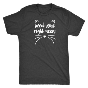 Need Wine Right Meow - Classic Tee - Lushy Wino