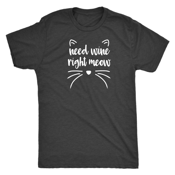 Need Wine Right Meow - Classic Tee - Lushy Wino