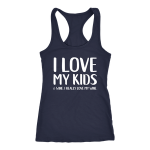 I Love My Kids & Wine. I Really Love My Wine. - Tank Top - Lushy Wino