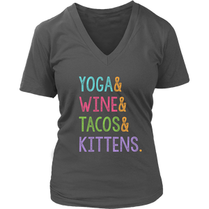 Yoga & Wine & Tacos & Kittens - V-Neck - Lushy Wino