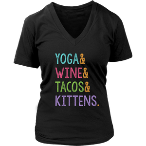 Yoga & Wine & Tacos & Kittens - V-Neck - Lushy Wino