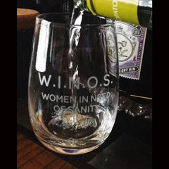 W.I.N.O.S. Women In Need Of Sanity - 16 Ounce Stemless Wine Glass - Lushy Wino