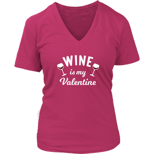 Wine is My Valentine - V-Neck - Lushy Wino