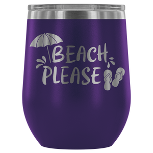 Beach Please - Wine Tumbler - Lushy Wino
