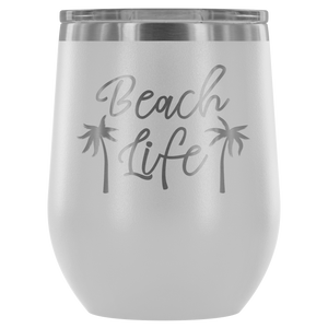 Beach Life - Wine Tumbler - Lushy Wino